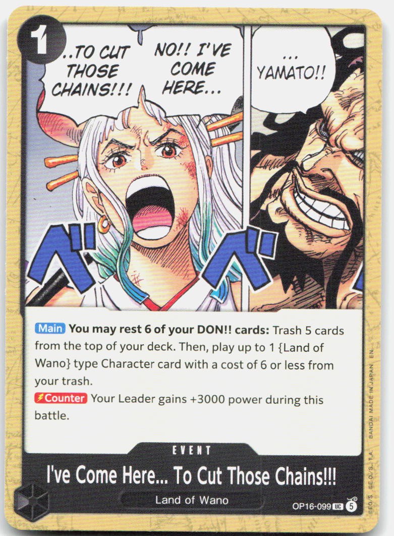 I've Come Here... To Cut Those Chains!!! UC The Time of Battle OP16-099 NM