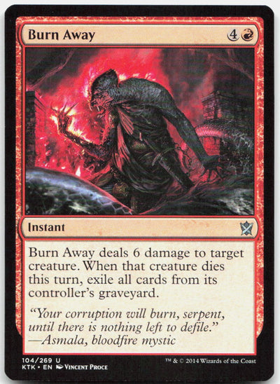 Burn Away U Khans of Tarkir 104 NM