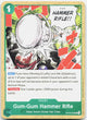 Gum-Gum Hammer Rifle UC The Time of Battle OP16-040 NM